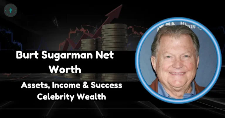 Burt Sugarman Net Worth 2024 | Assets, Income & Success |Celebrity Wealth