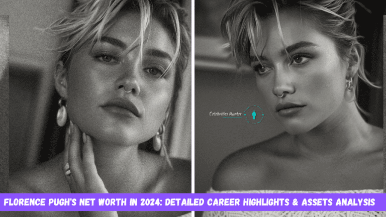 Florence Pugh's Net Worth in 2024: Detailed Career Highlights & Assets Analysis