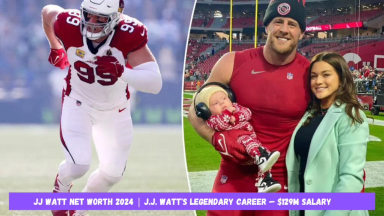 JJ Watt Net Worth 2024 | J.J. Watt's Legendary Career — $129M Salary, 3 Defensive Player of the Year Awards, and $70M Net Worth | Celebrity Wealth