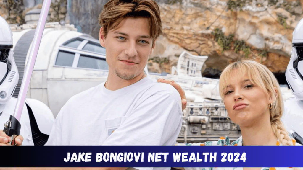 Jake Bongiovi Net Wealth 2024