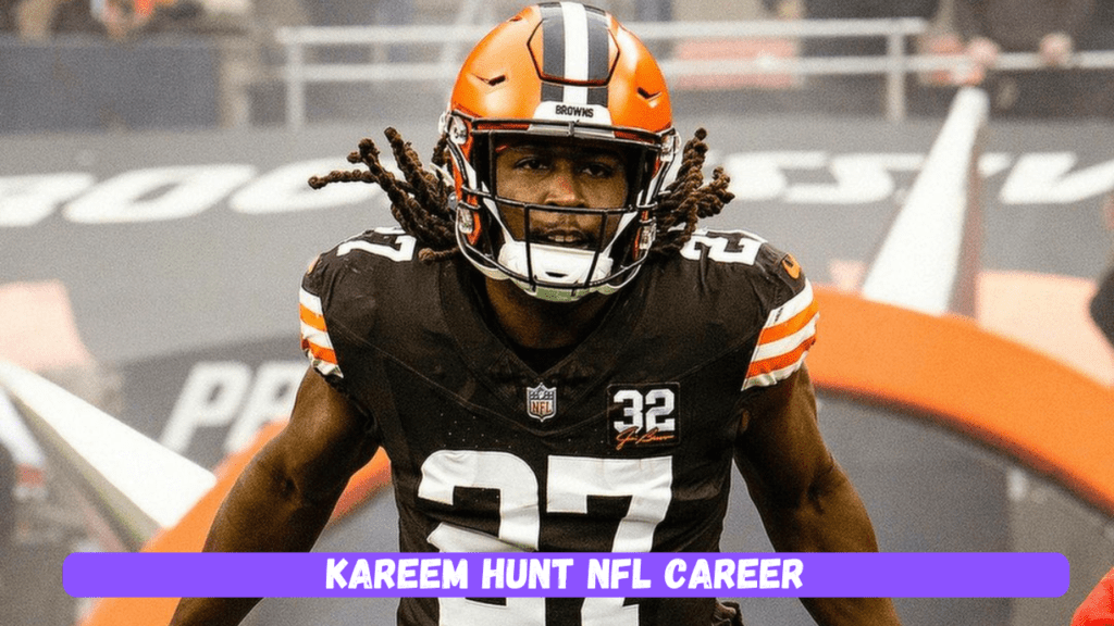 Kareem Hunt NFL Career