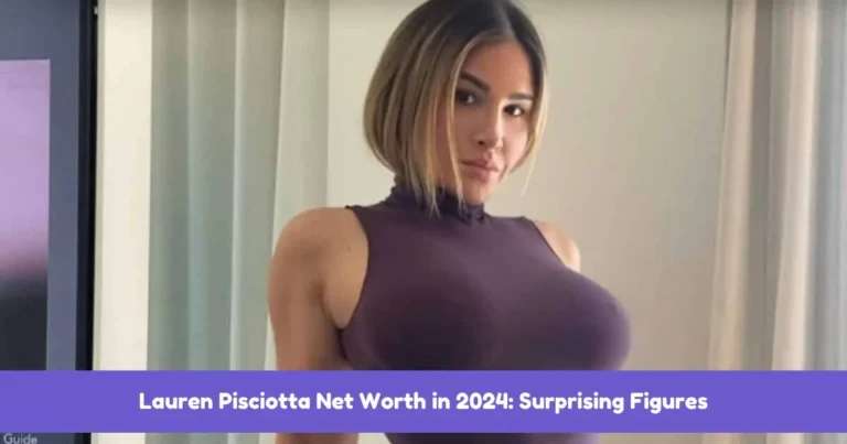 Lauren-Pisciotta-Net-Worth-in-2024-Surprising-Figures