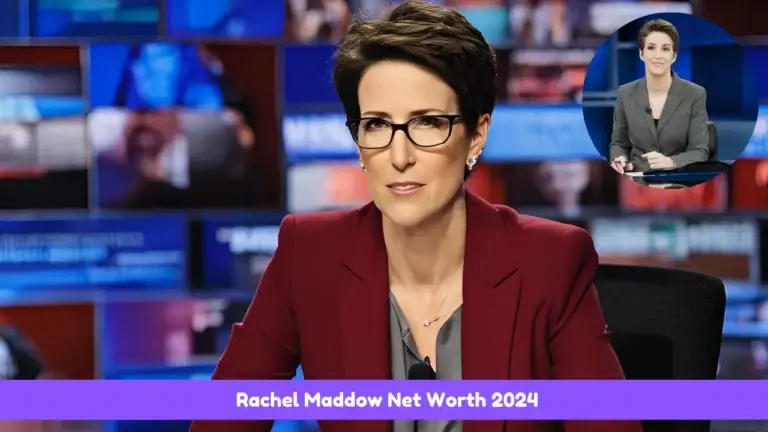 Rachel Maddow Net Worth 2024