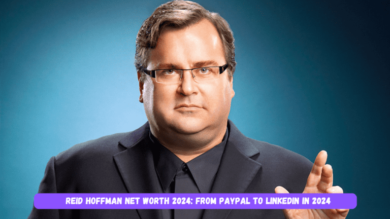 Reid Hoffman Net Worth 2024